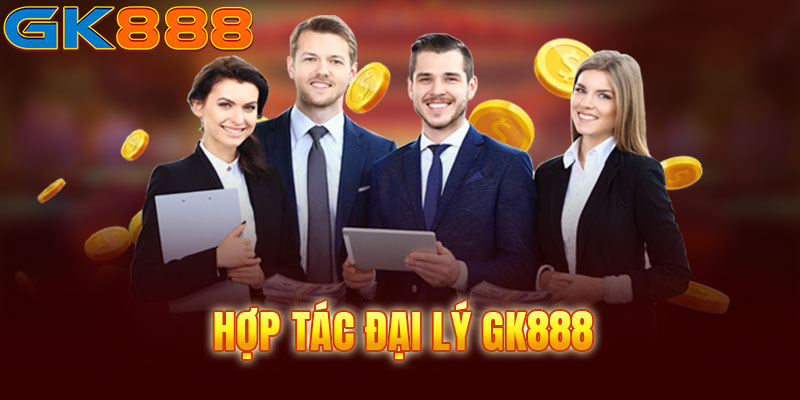 Hợp tác đại lý GK888